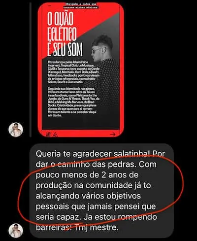 Aluno conta que em menos de 2 anos de produção na comunidade alcançou objetivos que jamais achou possíveis.